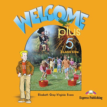 Welcome Plus 5 - Class Audio CDs (2) Express Publishing