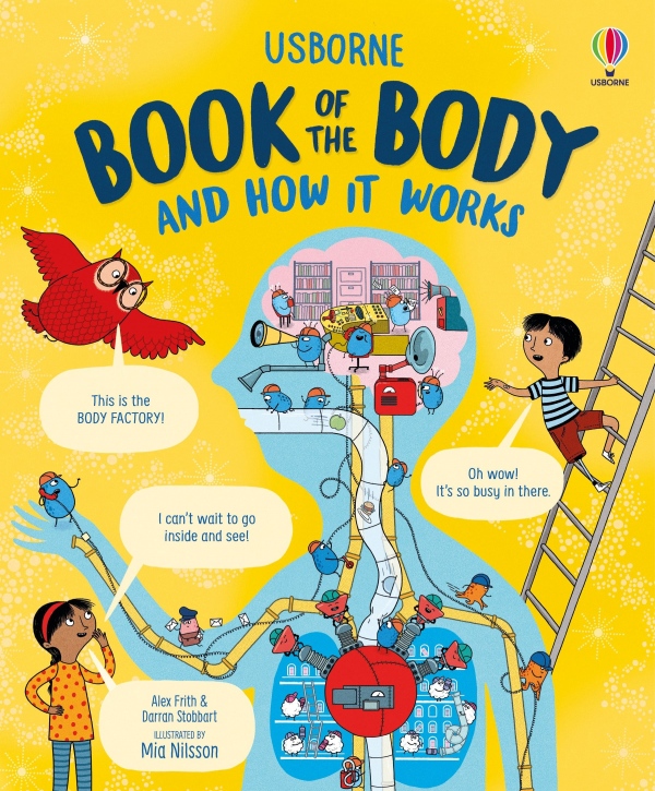 Usborne Book of the Body and How it Works Usborne Publishing