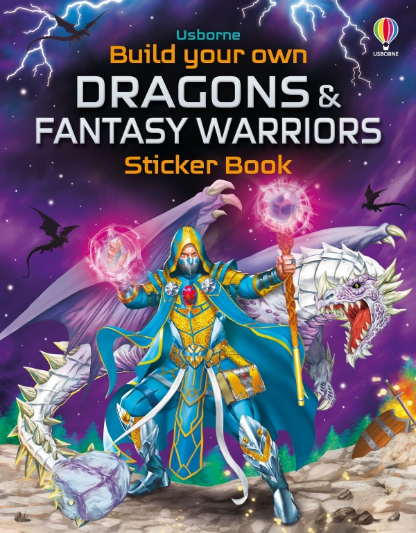 Build Your Own Dragons and Fantasy Warriors Sticker Book Usborne Publishing