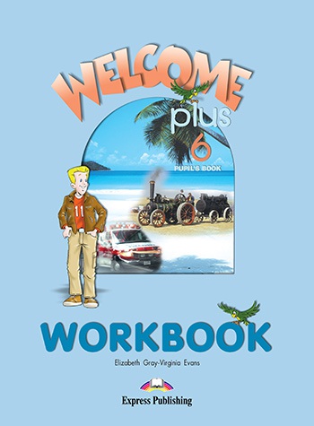 Welcome Plus 6 - Workbook Express Publishing