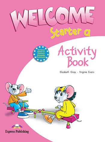 Welcome Starter A - Activity Book Express Publishing