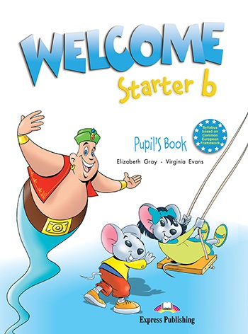 Welcome Starter B - Pupil´s Book Express Publishing