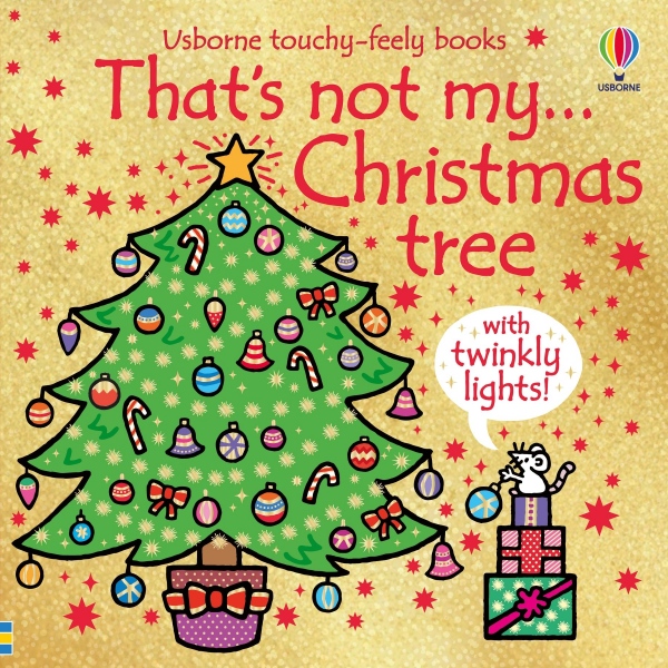That’s Not My Christmas Tree... Usborne Publishing