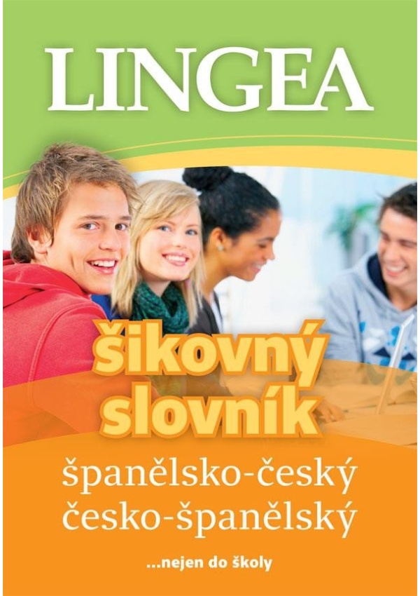 Španělsko-český, česko-španělský šikovný slovník... nejen do školy LINGEA s.r.o.