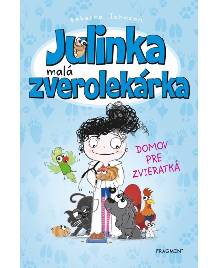 Julinka – malá zverolekárka 1 – Domov pre zvieratká