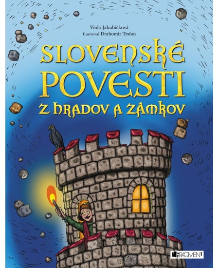 Slovenské povesti z hradov a zámkov Fragment