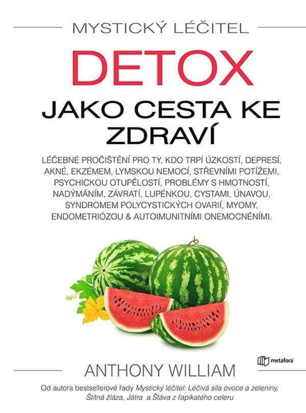 Mystický léčitel - Detox jako cesta ke zdraví GRADA Publishing, a. s.