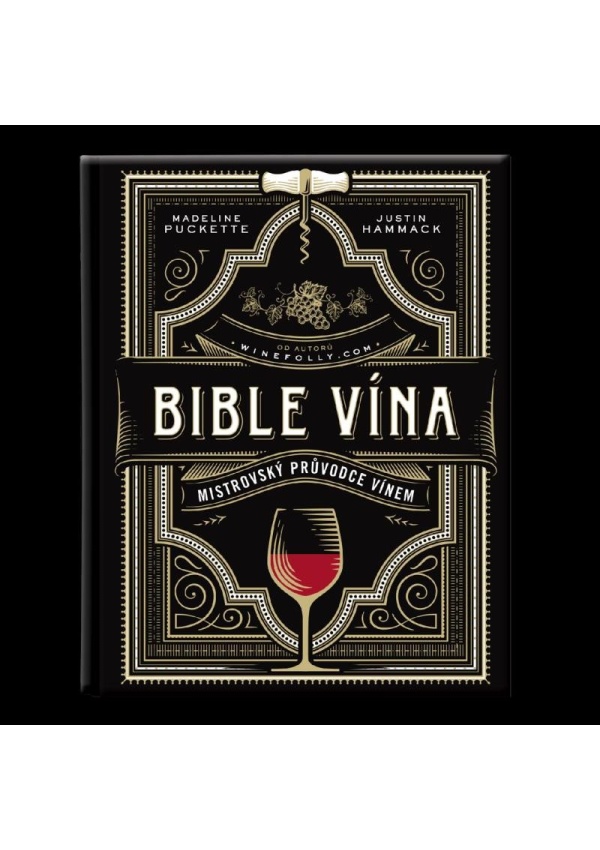 Bible vína - Mistrovský průvodce vínem Kopřivová Monika
