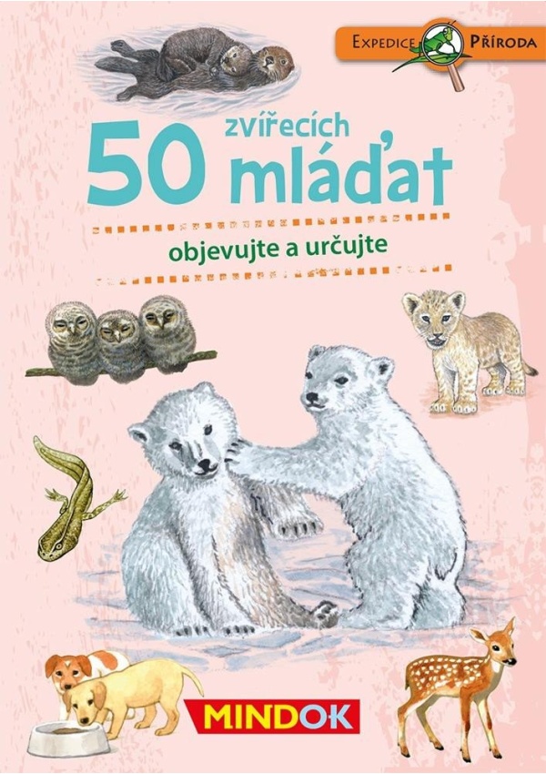 Expedice příroda: 50 zvířecích mláďat MINDOK s.r.o.
