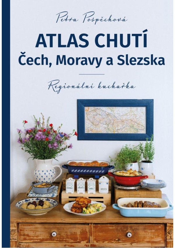 Atlas chutí Čech, Moravy a Slezka - Regionální kuchařka Smart Press, s.r.o.
