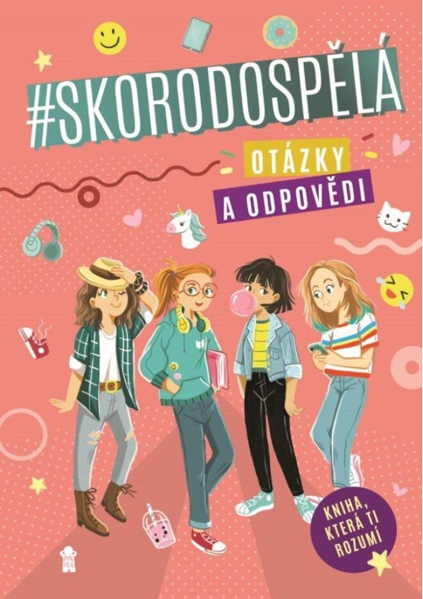 Skorodospělá. Otázky a odpovědi