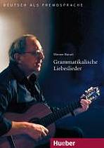 Grammatikalische Liebeslieder Audio-CD, Liedtexte Hueber Verlag