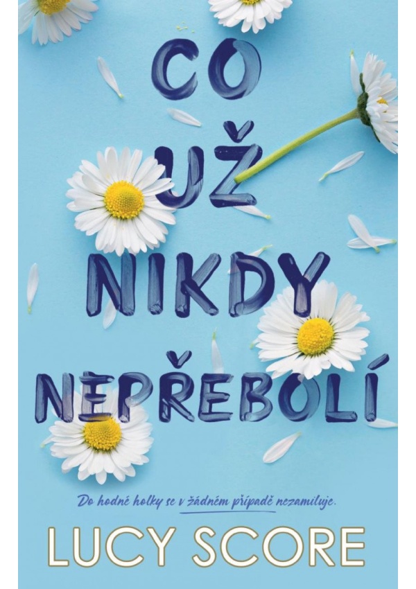 Co už nikdy nepřebolí