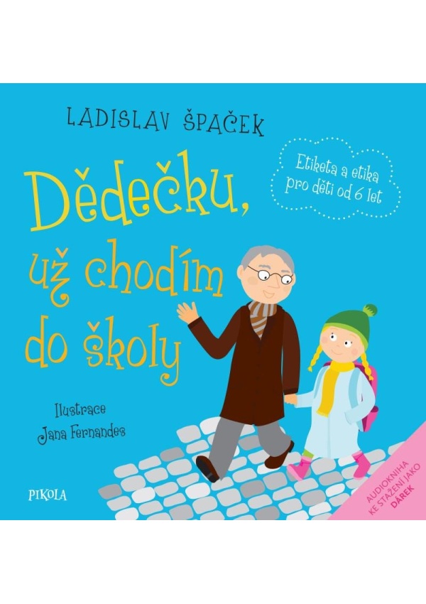 Dědečku, už chodím do školy
