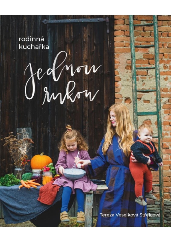Jednou rukou – rodinná kuchařka