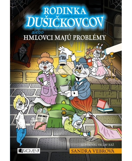 Rodinka Dušičkovcov alebo Hmlovci majú problémy