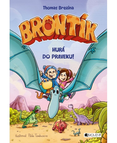 Brontík 2 - Hurá do praveku!