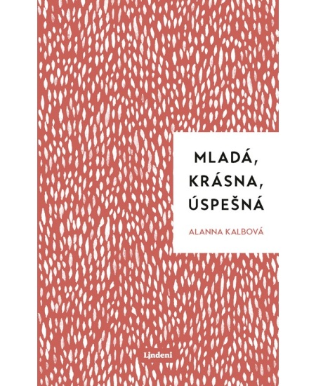 Mladá, krásna, úspešná