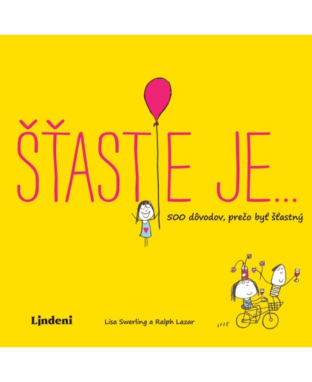 Šťastie je…