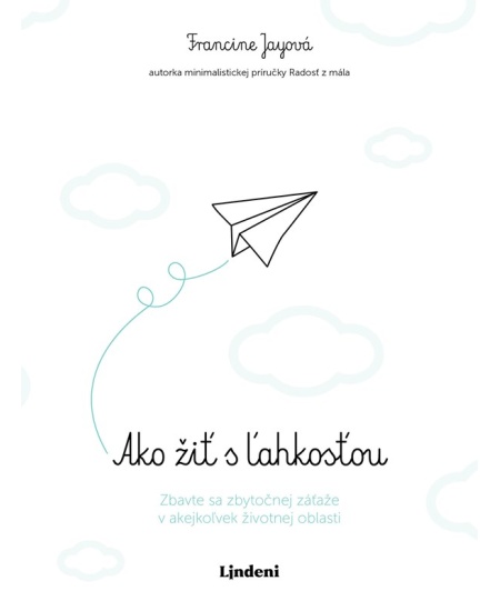 Ako žiť s ľahkosťou