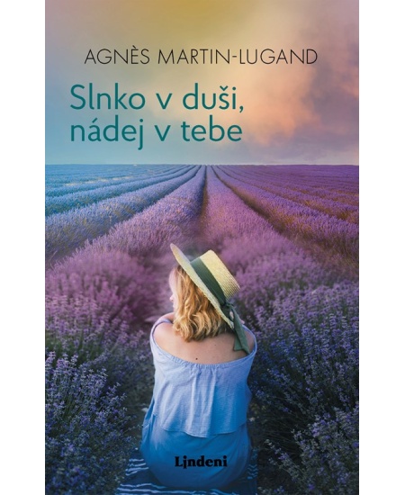 Slnko v duši, nádej v tebe