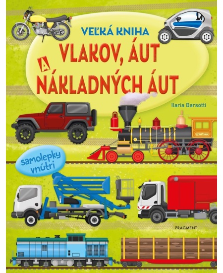 Veľká kniha vlakov, áut a nákladných áut