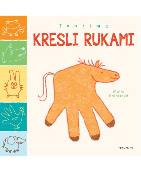 Tvoríme: Kresli rukami