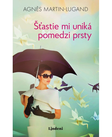 Šťastie mi uniká pomedzi prsty