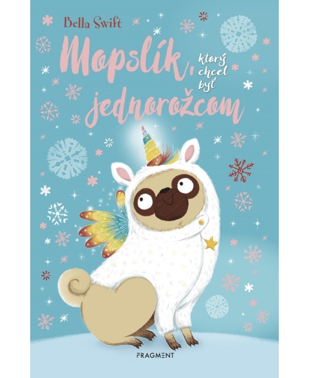 Mopslík, ktorý chcel byť jednorožcom