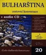Bulharština - cestovní konverzace + CD INFOA