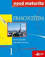 Francouzština - nová maturita 1 - ústní zkouška INFOA