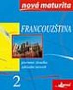 Francouzština - nová maturita 2 - písemná zkouška INFOA