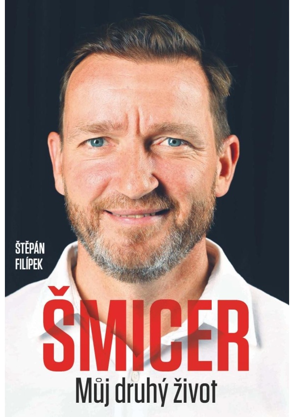 Vladimír Šmicer Můj druhý život