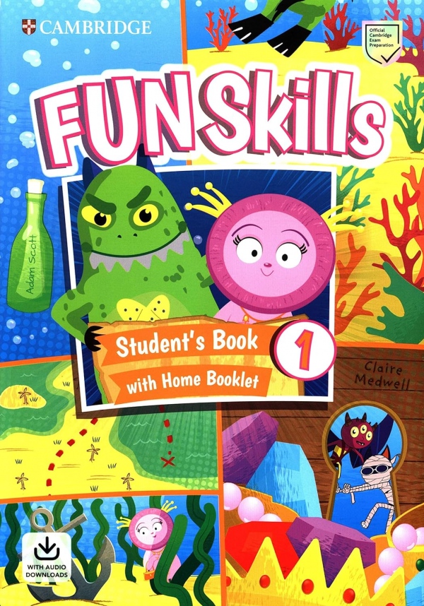 Fun Skills 1 Student´s Book with Home Booklet and Downloadable Audio Cambridge University Press