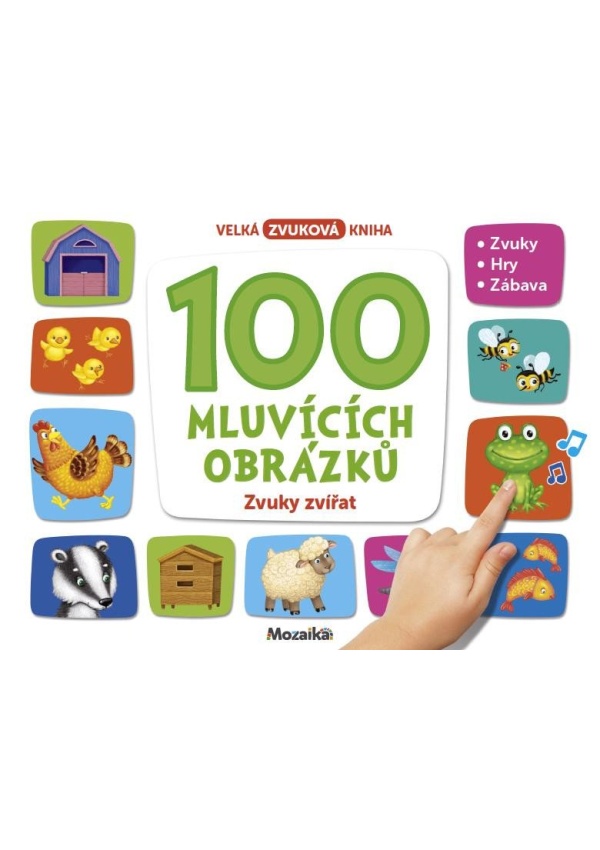 100 mluvících obrázků - Zvuky zvířat Ing. Stanislav Soják-INFOA