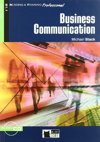 BUSINESS COMMUNICATION Book + CD ( Reading a Training Professional Level 2) BLACK CAT - CIDEB