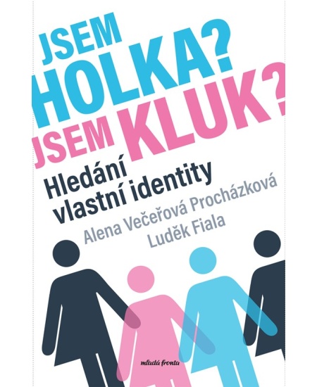 Jsem holka? Jsem kluk?