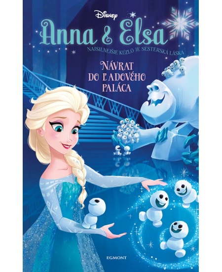 Anna a Elsa - Návrat do Ľadového paláca EGMONT