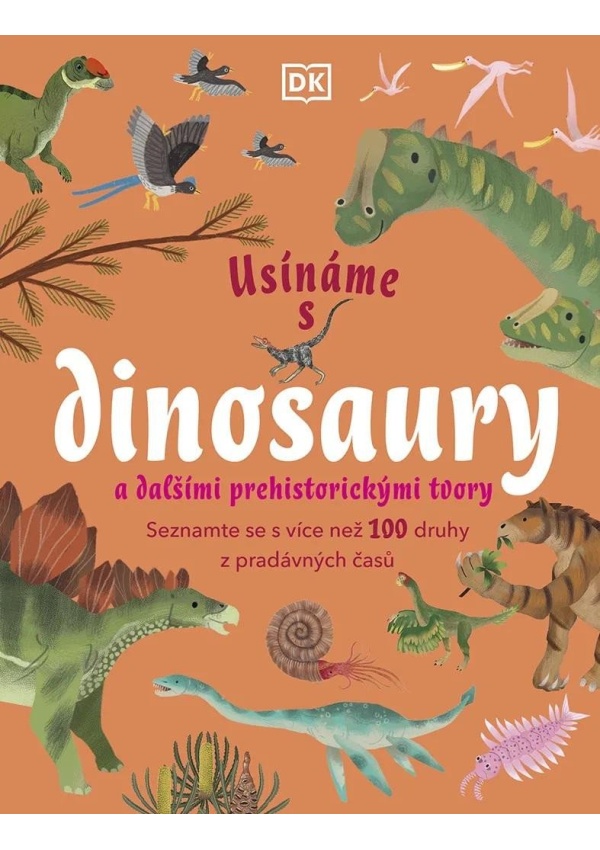 Usínáme s dinosaury a dalšími prehistorickými tvory DOBROVSKÝ s.r.o.