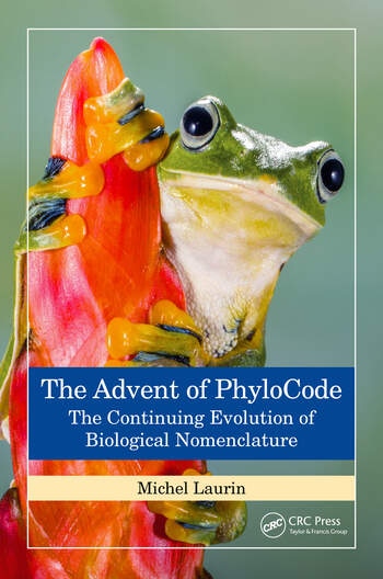 The Advent of PhyloCode The Continuing Evolution of Biological Nomenclature