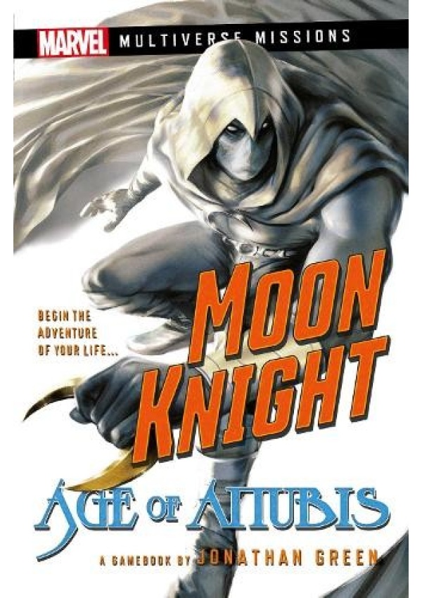 Moon Knight: Age of Anubis, A Marvel: Multiverse Missions Adventure Gamebook Aconyte Books