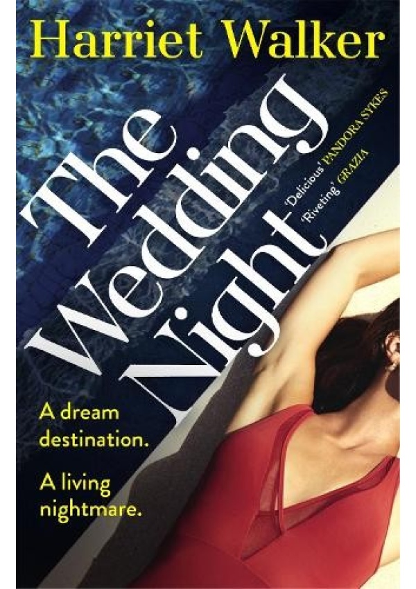 Wedding Night, A stylish and gripping thriller about deception and female friendship