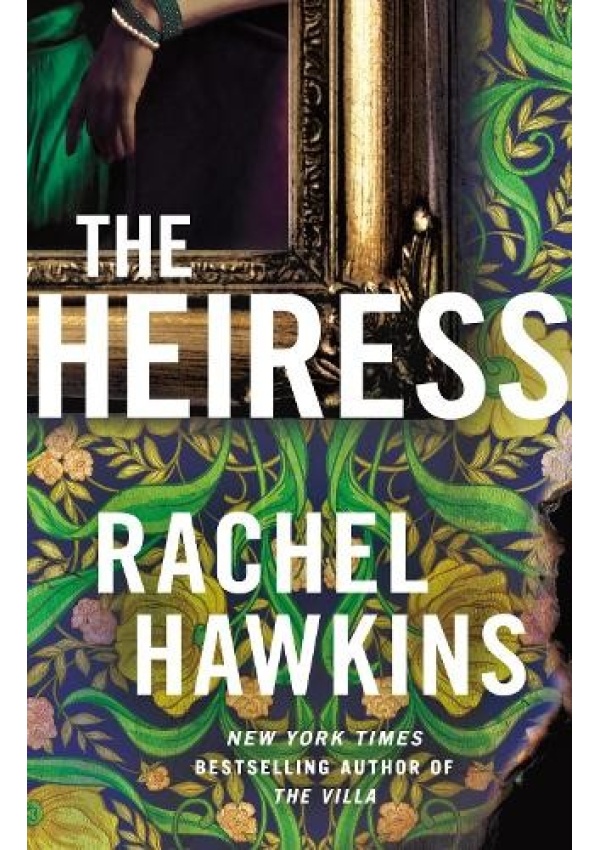 Heiress, The deliciously dark and gripping new thriller from the New York Times bestseller