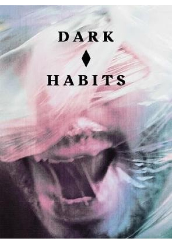 Dark Habits