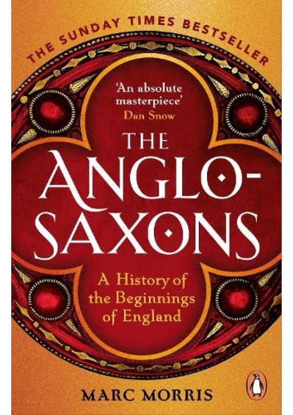 Anglo-Saxons, A History of the Beginnings of England