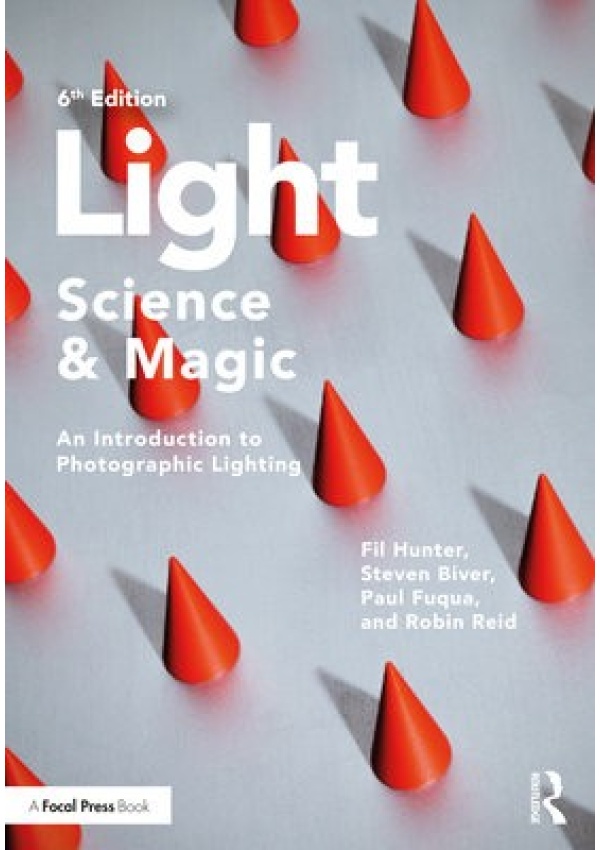 Light Â— Science a Magic, An Introduction to Photographic Lighting Taylor & Francis Ltd