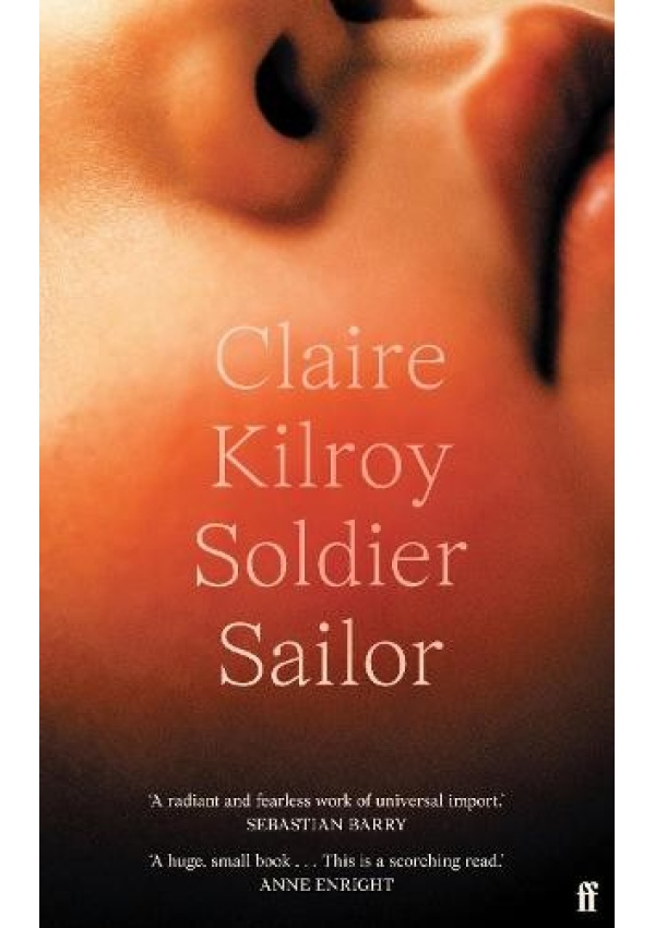 Soldier Sailor, 'One of the finest novels published this year' The Sunday Times
