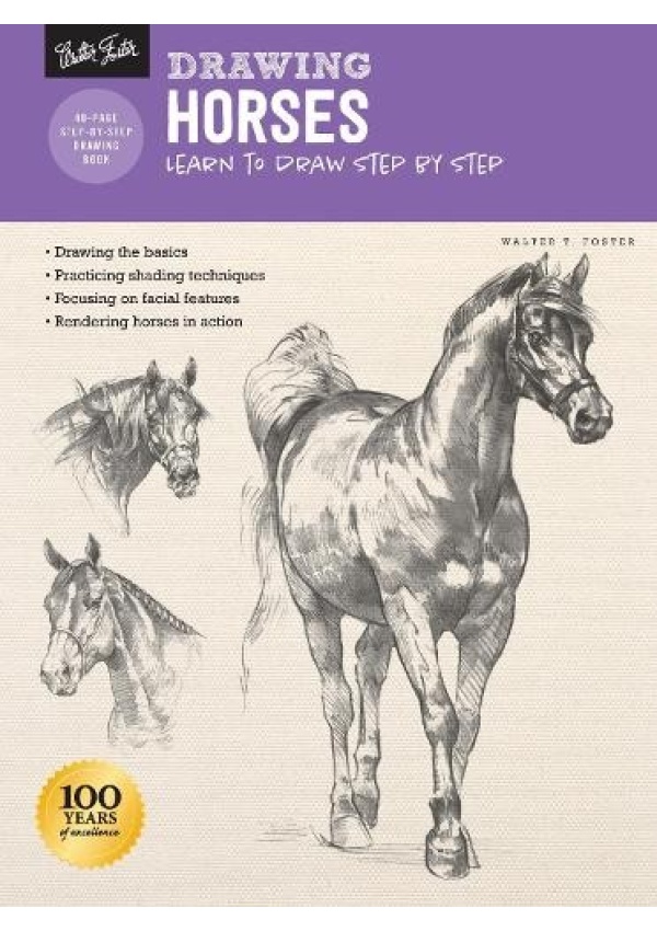 Drawing: Horses, Learn to draw step by step Quarto Publishing Group USA Inc