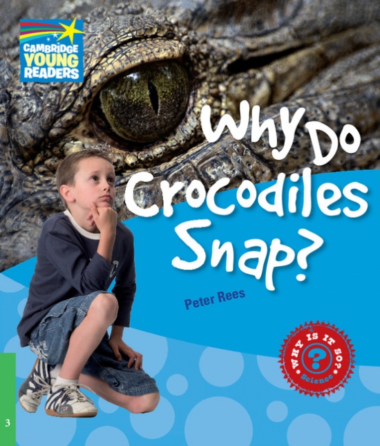 Cambridge Factbooks 3 Why Do Crocodiles Snap?