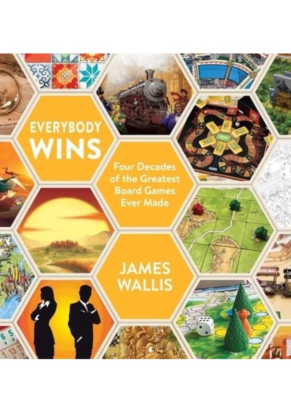 Everybody Wins, Four Decades of the Greatest Board Games Ever Made